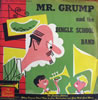 Mr. Grump & The Dingle School Band